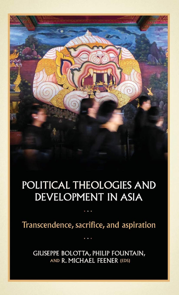Political theologies and development in Asia by Giuseppe Bolotta - used book at Perkology Books