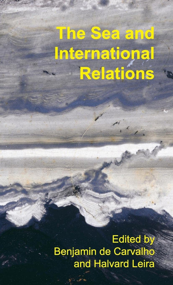 The Sea and International Relations by Benjamin de Carvalho - used book at Perkology Books