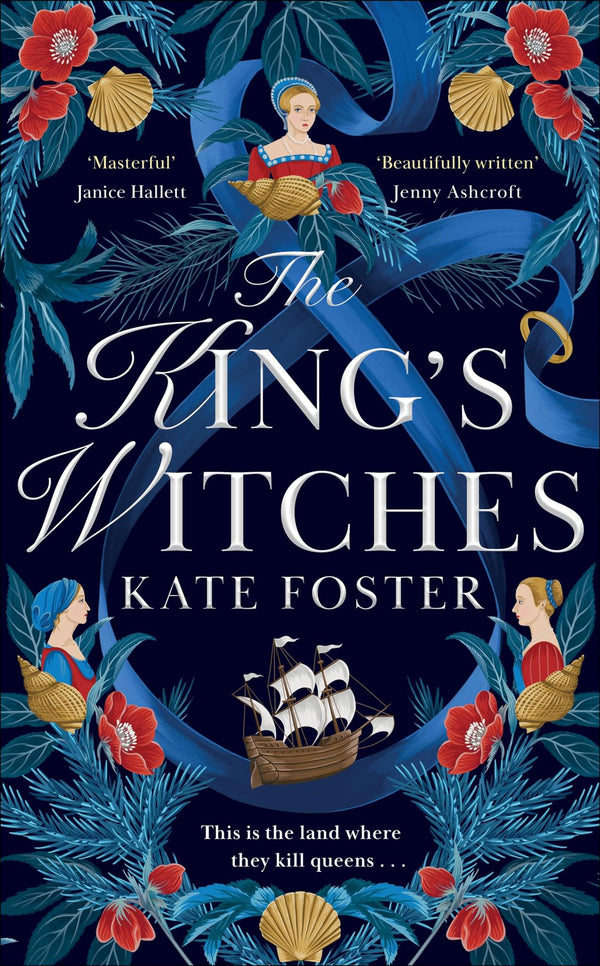 The King's Witches: A Bewitching Feminist Historical Novel by Kate Foster - used book at Perkology Books