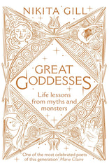 Great Goddesses: Life lessons from myths and monsters by Nikita Gill - used book at Perkology Books