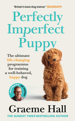 Perfectly Imperfect Puppy: The ultimate life-changing programme for training by Graeme Hall - used book at Perkology Books
