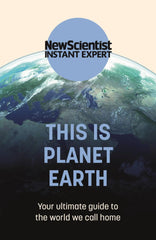 This is Planet Earth: Your ultimate guide to the world we call home by New Scientist - used book at Perkology Books
