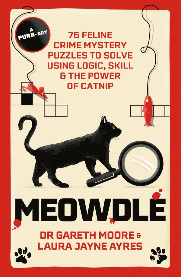 Meowdle: 75 Feline Crime Puzzles to Solve Using Logic, Skill and the Power.. by Dr. Gareth Moore - used book at Perkology Books