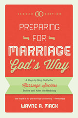 Preparing for Marriage God's Way: A Step-By-Step Guide for Marriage Success by Wayne A. Mack - used book at Perkology Books