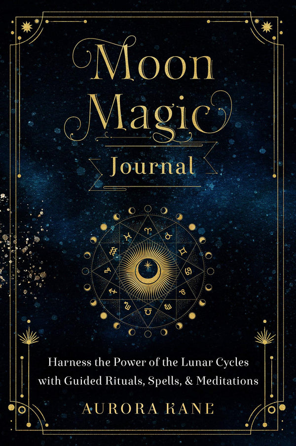 Moon Magic Journal: Harness the Power of the Lunar Cycles with Guided Rituals by Aurora Kane - used book at Perkology Books