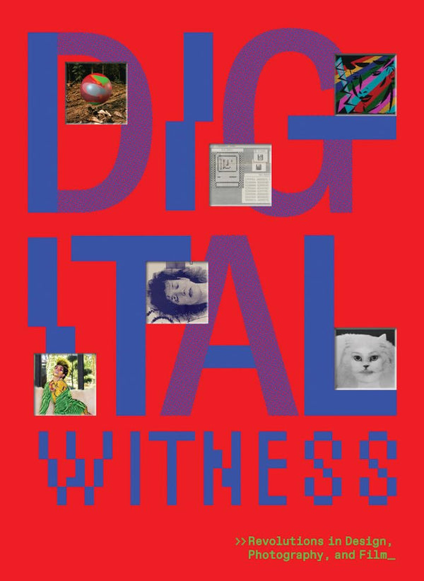 Digital Witness: Revolutions in Design, Photography, and Film by Britt Salvesen - used book at Perkology Books