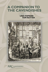 A Companion to the Cavendishes (Arc Companions) by Lisa Hopkins - used book at Perkology Books