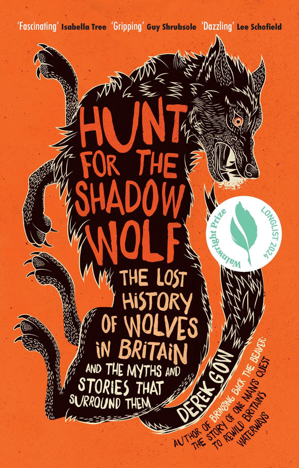 Hunt for the Shadow Wolf: The lost history of wolves in Britain and the myths an - used book at Perkology Books