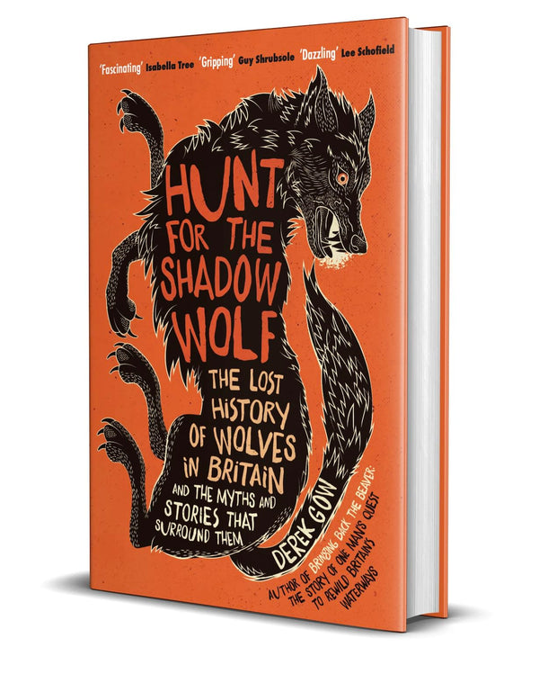 Hunt for the Shadow Wolf: The lost history of wolves in Britain and the myths an - used book at Perkology Books