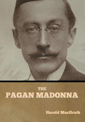 The Pagan Madonna by Harold Macgrath - used book at Perkology Books