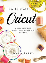 How to Start Cricut by Mara Parks - used book at Perkology Books