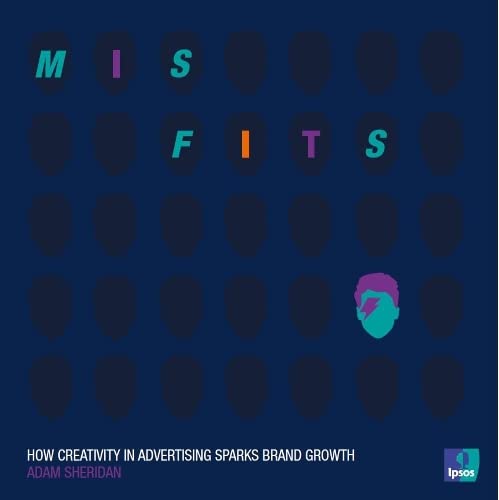 Misfits: How Creativity in Advertising Sparks Brand Growth by Adam Sheridan - used book at Perkology Books