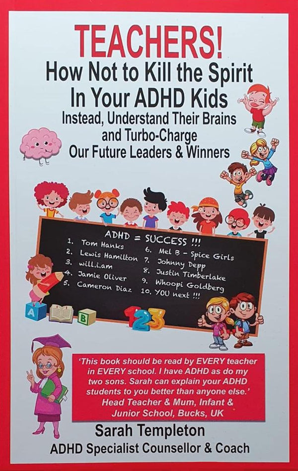 Teachers! How Not to Kill the Spirit in Your ADHD Kids by Sarah Templeton - used book at Perkology Books