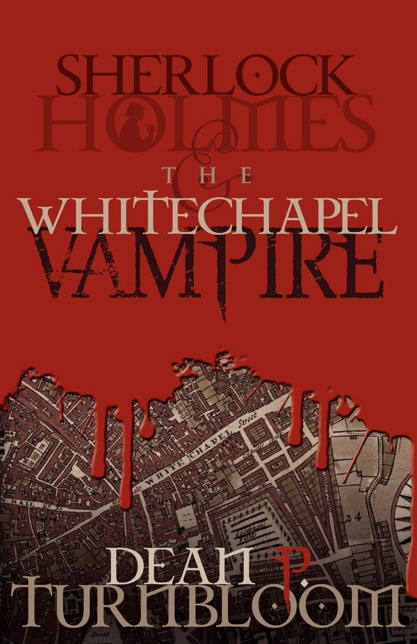 Sherlock Holmes and the Whitechapel Vampire by Dean P. Turnbloom - used book at Perkology Books