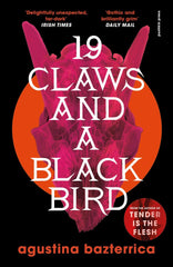 Nineteen Claws and a Black Bird by Agustina Bazterrica - used book at Perkology Books