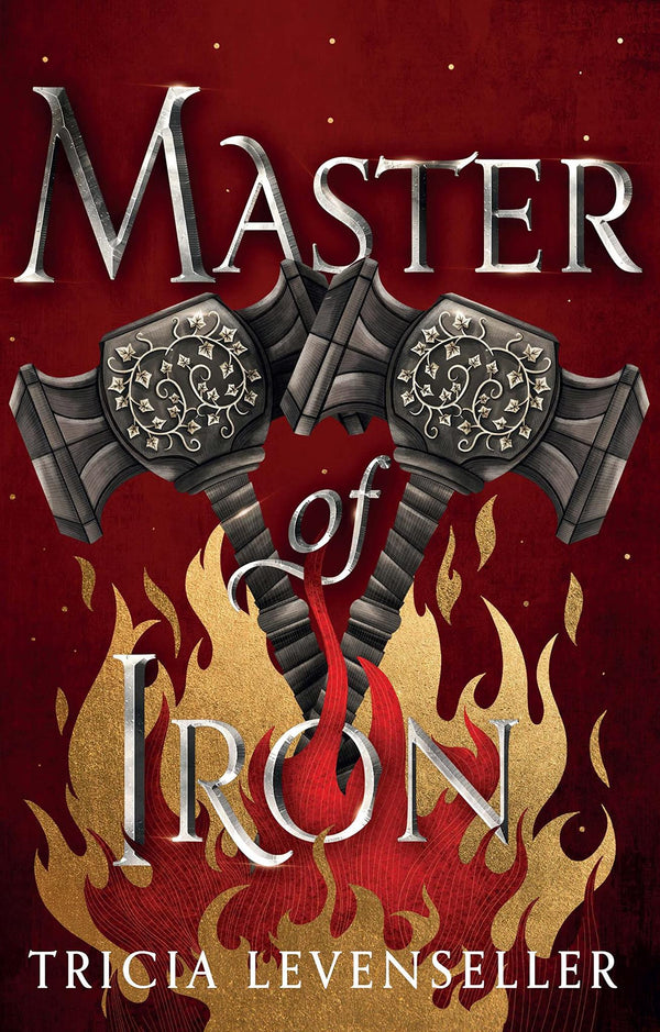 Master of Iron: The heart-stopping conclusion to the epic Bladesmith duology by Tricia Levenseller - used book at Perkology Books