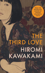 The Third Love by Hiromi Kawakami - used book at Perkology Books