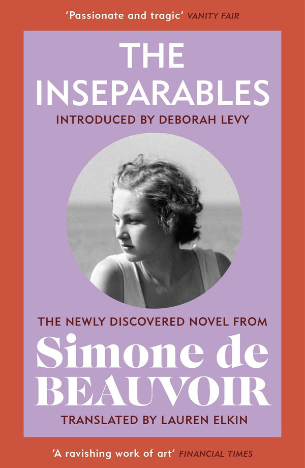 The Inseparables: The newly discovered novel from Simone de Beauvoir by Simone de Beauvoir - used book at Perkology Books