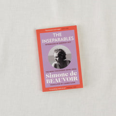 The Inseparables: The newly discovered novel from Simone de Beauvoir by Simone de Beauvoir - used book at Perkology Books
