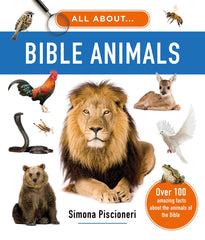 All about Bible Animals: Over 100 Amazing Facts About the Animals of the Bible by Simona Piscioneri - used book at Perkology Books