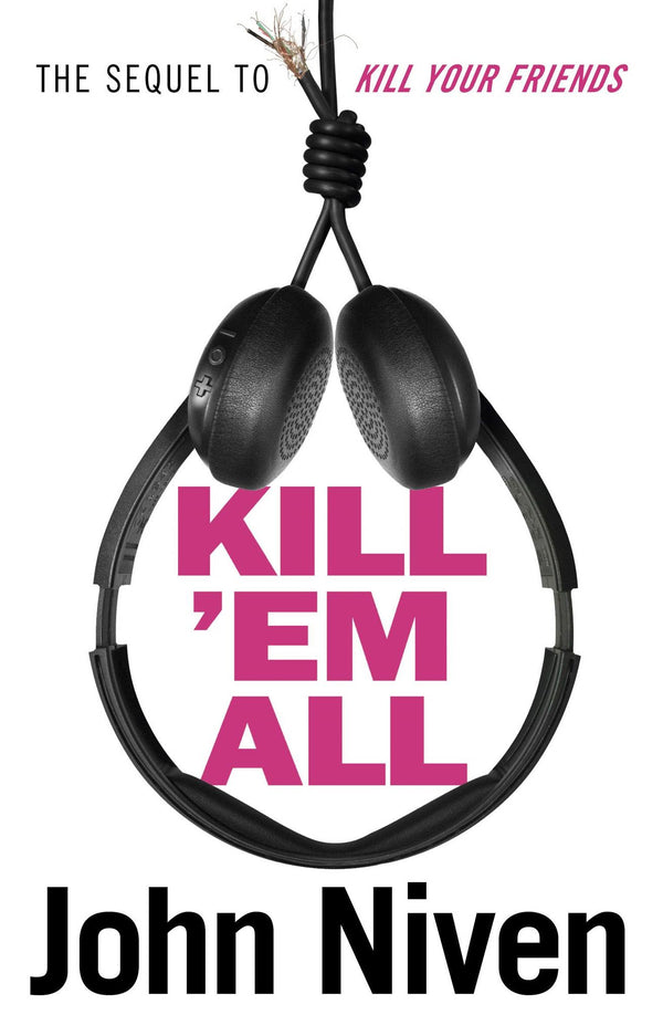 Kill ’Em All by John Niven - used book at Perkology Books