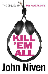 Kill ’Em All by John Niven - used book at Perkology Books