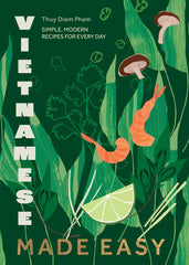 Vietnamese Made Easy: Simple, Modern Recipes for Every Day by Thuy Diem Pham - used book at Perkology Books