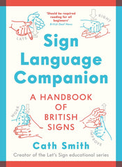 Sign Language Companion: A Handbook of British Signs by Cath Smith - used book at Perkology Books