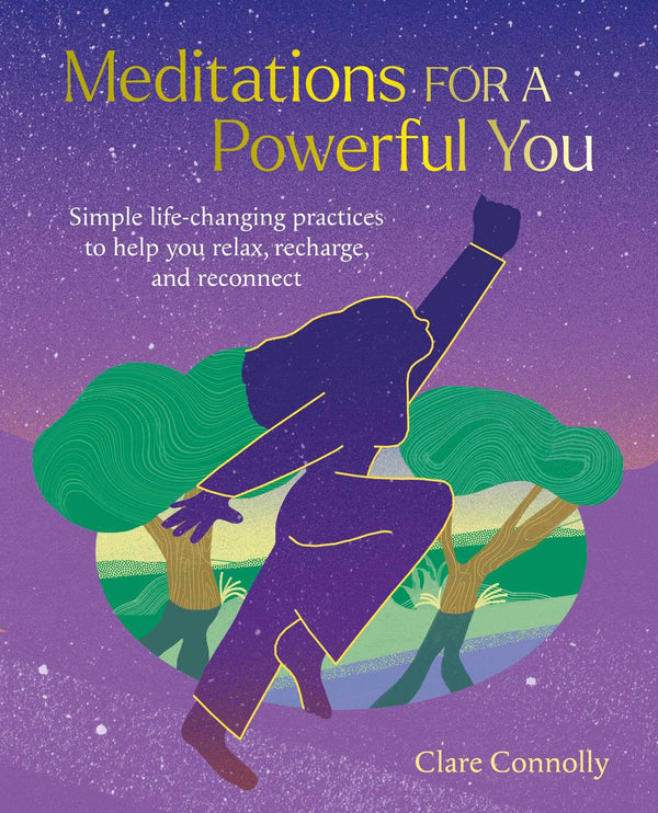 Meditations for a Powerful You: Simple life-changing practices to help you relax by Clare Connolly - used book at Perkology Books