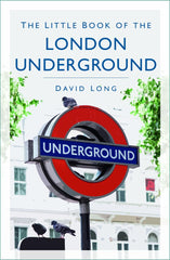The Little Book of the London Underground by David Long - used book at Perkology Books