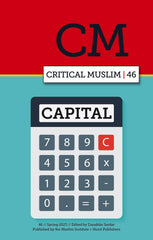 Critical Muslim 46: Capital (Critical Muslim Series) by Ziauddin Sardar - used book at Perkology Books