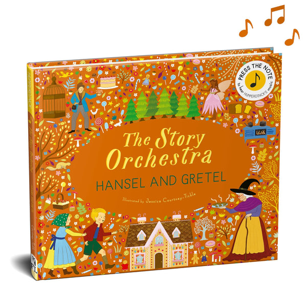 The Story Orchestra: Hansel and Gretel: Press the note to hear Humperdinck's by Jessica Courtney-Tickle - used book at Perkology Books