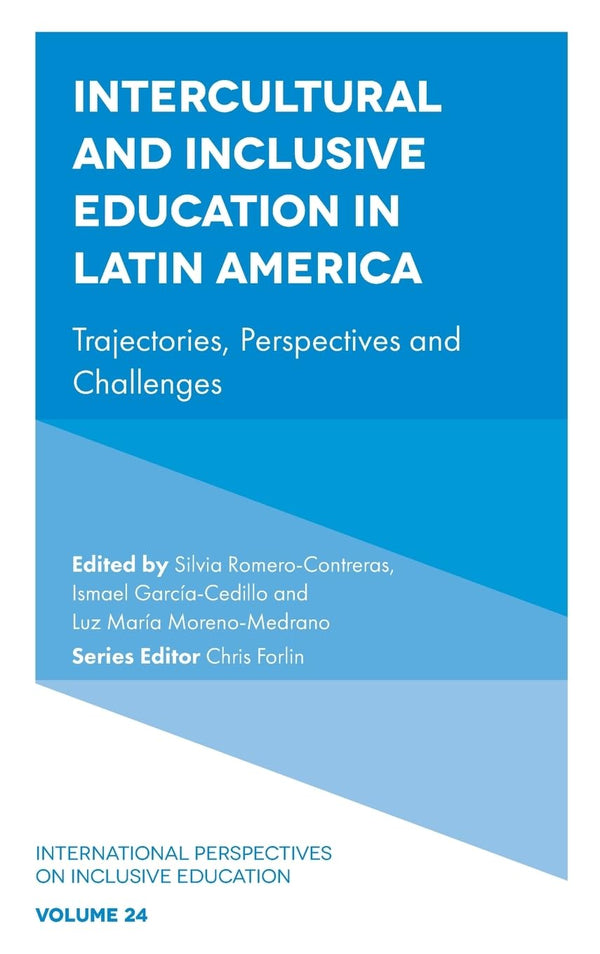 Intercultural and Inclusive Education in Latin America: Trajectories, Perspectiv by Silvia Romero-Contreras - used book at Perkology Books