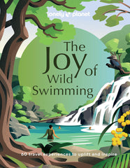 Lonely Planet The Joy of Wild Swimming: 60 travel experiences by Lonely Planet - used book at Perkology Books