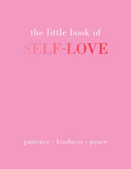 The Little Book of Self-Love: Patience. Kindness. Peace. by Joanna Gray - used book at Perkology Books