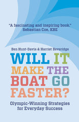 Will It Make The Boat Go Faster?: Olympic-winning Strategies for Everyday Succes by Harriet Beveridge - used book at Perkology Books