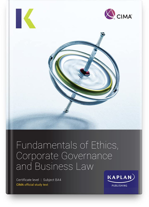 BA4 FUNDAMENTALS OF ETHICS, CORPORATE GOVERNANCE AND BUSINESS LAW - STUDY TEXT by KAPLAN - used book at Perkology Books