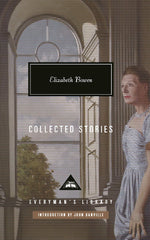 Elizabeth Bowen: Collected Stories (Everyman’s Library Contemporary Classics) by Elizabeth Bowen - used book at Perkology Books