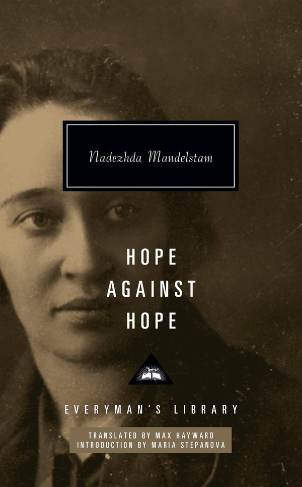 Hope Against Hope: a memoir (Everyman’s Library Contemporary Classics) by Nadezhda Mandelstam - used book at Perkology Books
