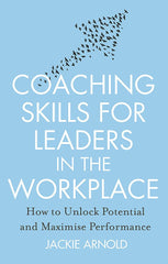 Coaching Skills for Leaders in the Workplace, Revised Edition by Jackie Arnold - used book at Perkology Books
