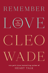 Remember Love: Words for Tender Times by Cleo Wade - used book at Perkology Books