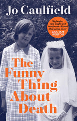 The Funny Thing About Death by Jo Caulfield - used book at Perkology Books
