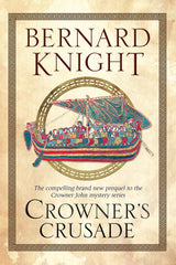 Crowner's Crusade: 15 by Bernard Knight - used book at Perkology Books