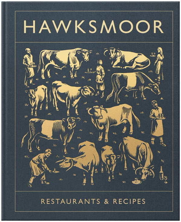 Hawksmoor: Restaurants & Recipes by Huw Gott - used book at Perkology Books