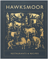 Hawksmoor: Restaurants & Recipes by Huw Gott - used book at Perkology Books