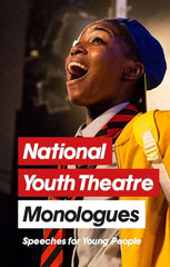 National Youth Theatre Monologues: 75 Speeches for Auditions by Michael Bryher - used book at Perkology Books