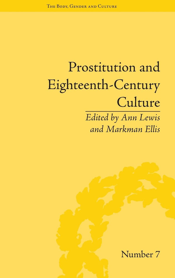 Prostitution and Eighteenth-Century Culture: Sex, Commerce and Morality by Ann Lewis - used book at Perkology Books