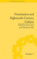Prostitution and Eighteenth-Century Culture: Sex, Commerce and Morality by Ann Lewis - used book at Perkology Books