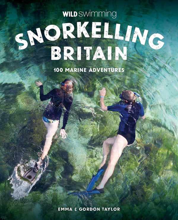 Snorkelling Britain: 100 Wild Swimming Adventures for Marine Explorers in Scotla - used book at Perkology Books
