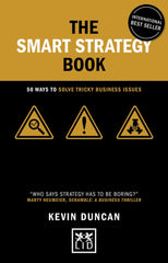 The Smart Strategy Book: 50 ways to solve tricky business issues (Concise Advice by Kevin Duncan - used book at Perkology Books